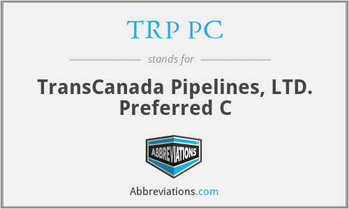 TRP PC - TransCanada Pipelines, LTD. Preferred C